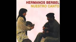 HERMANOS BERBEL  Mapuche [upl. by Gnehs]