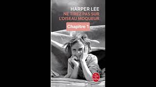 11  ne tirez pas sur loiseau moqueur de Harper Lee livre audio  chapitre 1 début [upl. by Inesita674]