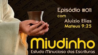 011  Miudinho  Mateus 925 Aluizio Elias [upl. by Ovid490]