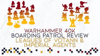 Boarding Patrol Review Imperial Agents amp Leagues Of Votann  Price Points Upgrades amp More [upl. by Alyos]