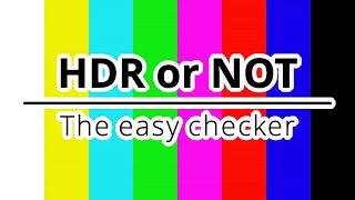 HDR or NOT  The easy checker [upl. by Alit]