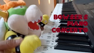 Bowsers Piano Concerto Mini Episode [upl. by Munafo]