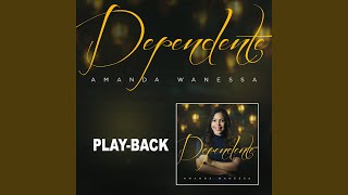 Dependente Playback [upl. by Yetti470]