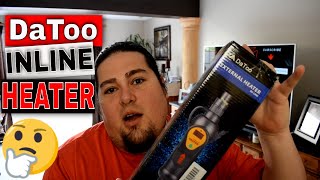 DaToo Inline Heater  Unboxing and Installation [upl. by Nyloc]