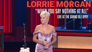 Lorrie Morgan  When You Say Nothing At All  Live at the Opry [upl. by Granlund498]