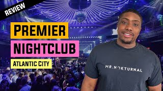 Premier Nightclub  Atlantic City [upl. by Viv]