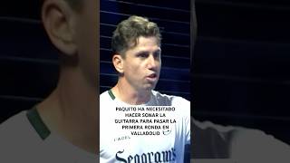 🎸PAQUITO HA NECESITADO HACER SONAR LA GUITARRA PARA PASAR RONDA EN VALLADOLID padel premierpadel [upl. by Navi]