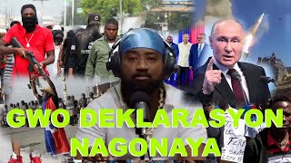 GWO NOUVEL NAGONAYA SOU GANG YO KAP EVOLYE AYITI KAP DETWI PEP LA ANALIZ SOU DEKLARASYON POUTINE LAN [upl. by Enelrahc]