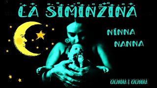 LA SIMINZINA  Ninna Nanna siciliana Calandra amp Calandra [upl. by Kasey]