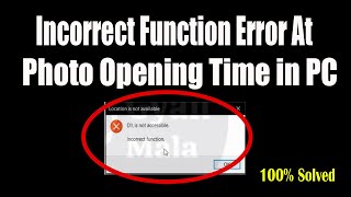 Solve Incorrect Function Error At Photo Opening Time In PC [upl. by Joanie]