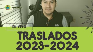 Resolución Traslados Ordinarios 2023  2024  con David Tuiran  El Profe Curioso  En VIVO [upl. by Allebara]