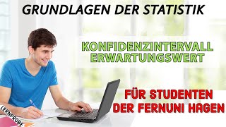 Statistik Konfidenzintervall  Fernuni Hagen [upl. by Ellord943]