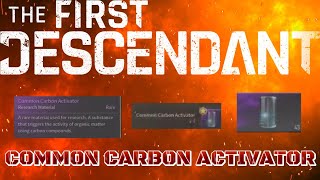 HOW TO FARM COMMON CARBON ACTIVATOR [upl. by Sikata]