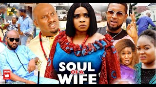 Soul Of A Wife Season 8New Trending Blockbuster MovieYul Edochie 2022 Latest Nigerian Movie [upl. by Noirred]