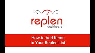 Replen Dashboard How to Add Items to Your Replen List [upl. by Vita]