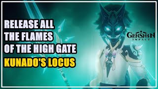 Kunados Locus Release all the Flames of the High Gate Genshin Impact [upl. by Tobey]