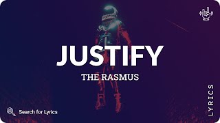 The Rasmus  Justify Lyrics for Desktop [upl. by Ayomat]