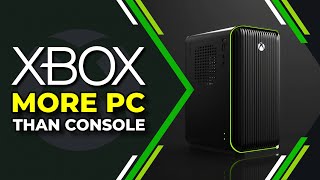 Xbox will be more PC than Console [upl. by Maybelle]