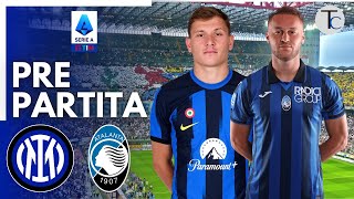 INTER  ATALANTA GRANDE OPPORTUNITA NONOSTANTE LE ASSENZE e MODELLO ATALANTA  PRE PARTITA [upl. by Cioffred]