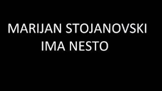 marjan stojanovski ima nesto [upl. by Menashem823]