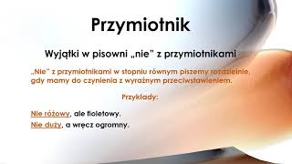 Przymiotnik lekcja 4 pisownia cząstki nie z przymiotnikami [upl. by Lemmueu]