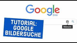 Tutorial Google Bildersuche  Bilder im Netz zurückverfolgen [upl. by September]