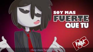 Soy más fuerte que tú Versión FNAFHS  ItsFanDubTime [upl. by Nelrac639]