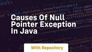 causes of null pointer exception in java [upl. by Ahon]