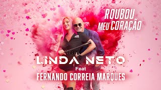 Linda Neto Feat Fernando Correia Marques  Roubou meu coração Official video [upl. by Alton]