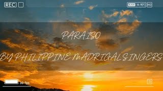 Paraiso by Philippine madrigal singers lyric covervideo from nasugbu batangas 2024 [upl. by Selec]