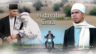 Husni Al Muna  Hidayah Cinta Official Music Video [upl. by Arnon]