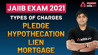 JAIIB 2021 Types of Charges Pledge Hypothecation Lien Mortgage [upl. by Yaras]