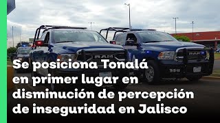 Se posiciona Tonalá en primer lugar en disminución de percepción de inseguridad en Jalisco  JN [upl. by Sheaff127]