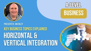 Horizontal and Vertical Integration Business Growth Strategy [upl. by Ysirhc140]