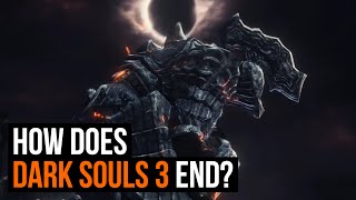 How does Dark Souls 3 end [upl. by Aalst]