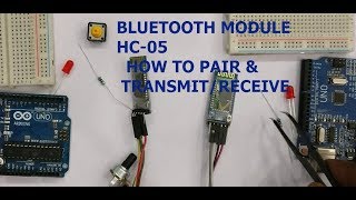 Bluetooth HC05 Modules  How to PAIR amp TransmitReceive DATA [upl. by Itsyrc]