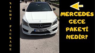 MERCEDES CLA GECE PAKETİ NEDİR  WHAT IS MERCEDES CLA NIGHT PACKAGE [upl. by Cis]