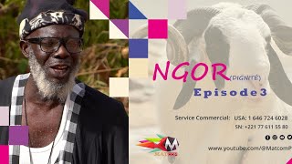 Série NGOR  Saison 1  Épisode 3 [upl. by Nosnaj]