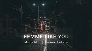 Monaldin Emma Péters  Femme Like You Slowed [upl. by Eul]