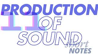 Short Note of Science Grade7ProductionofSoundshortnotes [upl. by Langan38]