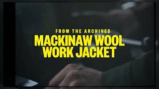 The Mackinaw Work Jacket [upl. by Sandon251]