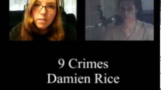 9 Crimes Damien Rice duet with lanquery [upl. by Kordula438]