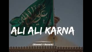 ali ali karna kam a malanga da slowed reverb [upl. by Yltnerb]