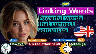 Linking Words 🇺🇸 Powerful words that connect sentences 🇺🇸 American English [upl. by Vachill]