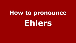 How to pronounce Ehlers GermanyGerman  PronounceNamescom [upl. by Bourne]