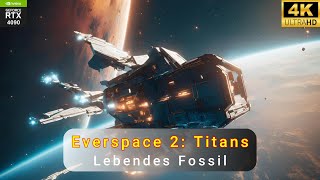 Everspace 2  Titans Deutsch Gameplay PC4KUE560fps Lets Play LP99 [upl. by Linders]