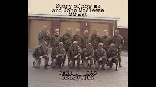 Rusty Firmin  Story of how me and the late John McAleese MM met Part 9  SAS Selection [upl. by Lodge880]