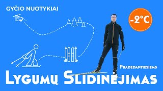 Lygumų SLIDINĖJIMAS Pradedantiesiems [upl. by Tallula]