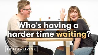 Couples Waiting To Have Sex  Truth or Drink  Cut [upl. by Wehhtam]