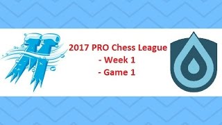 PRO Chess League IM Bartholomew vs FM Nick Raptis Week 1  Game 1 [upl. by Woodberry]